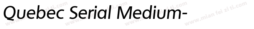 Quebec Serial Medium字体转换